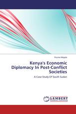 Kenya's Economic Diplomacy In Post-Conflict Societies