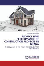 Project Time Performance of Construction Projects in Ghana