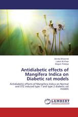 Antidiabetic effects of Mangifera Indica on Diabetic rat models