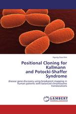 Positional Cloning for Kallmann and Potocki-Shaffer Syndrome