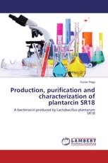 Production, purification and characterization of plantarcin SR18