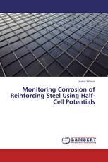 Monitoring Corrosion of Reinforcing Steel Using Half-Cell Potentials