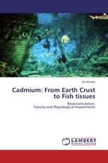 Cadmium: From Earth Crust to Fish tissues