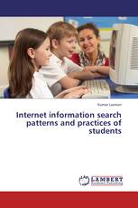 Internet information search patterns and practices of students