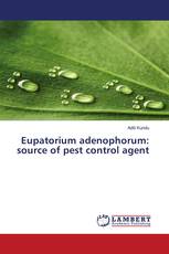 Eupatorium adenophorum: source of pest control agent