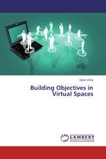 Building Objectives in Virtual Spaces