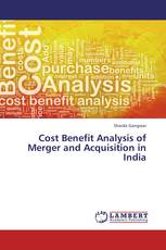 Cost Benefit Analysis of Merger and Acquisition in India