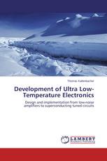 Development of Ultra Low-Temperature Electronics