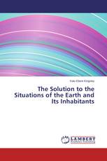 The Solution to the Situations of the Earth and Its Inhabitants