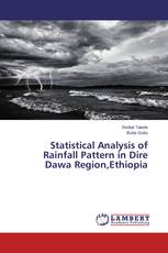 Statistical Analysis of Rainfall Pattern in Dire Dawa Region,Ethiopia