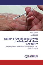 Design of Antidiabetics with the help of Modern Chemistry