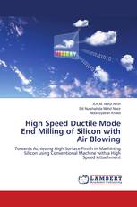 High Speed Ductile Mode End Milling of Silicon with Air Blowing