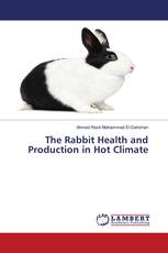 The Rabbit Health and Production in Hot Climate