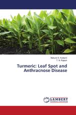 Turmeric: Leaf Spot and Anthracnose Disease