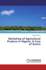 Marketing of Agricultural Produce in Nigeria: A Case of Grains