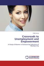 Crossroads to Unemployment and Empowerment