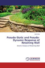 Pseudo-Static and Pseudo-Dynamic Response of Retaining Wall