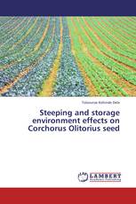 Steeping and storage environment effects on Corchorus Olitorius seed