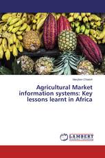 Agricultural Market information systems: Key lessons learnt in Africa