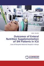 Outcomes of Enteral Nutrition Supplementation of SHI Patients in ICU