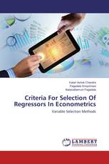Criteria For Selection Of Regressors In Econometrics