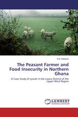 The Peasant Farmer and Food Insecurity in Northern Ghana