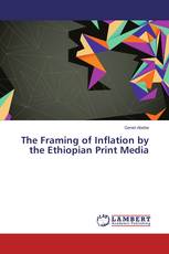 The Framing of Inflation by the Ethiopian Print Media
