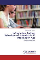 Information Seeking Behaviour of Scientists in E- Information Age