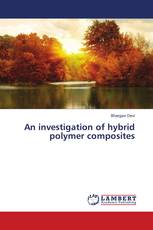 An investigation of hybrid polymer composites