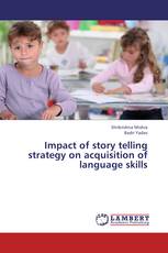 Impact of story telling strategy on acquisition of language skills