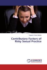 Contributary Factors of Risky Sexual Practice