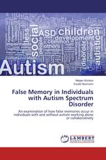 False Memory in Individuals with Autism Spectrum Disorder