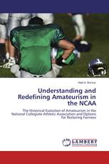 Understanding and Redefining Amateurism in the NCAA