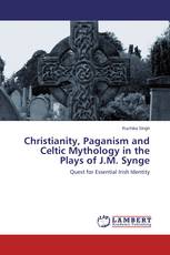 Christianity, Paganism and Celtic Mythology in the Plays of J.M. Synge