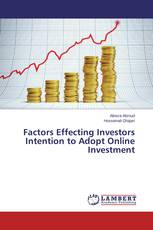 Factors Effecting Investors Intention to Adopt Online Investment