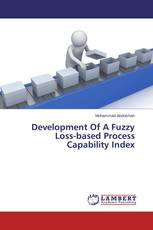 Development Of A Fuzzy Loss-based Process Capability Index