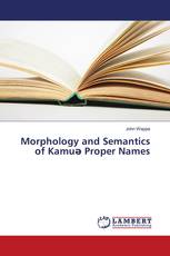 Morphology and Semantics of Kamuǝ Proper Names