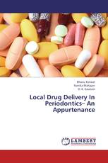 Local Drug Delivery In Periodontics– An Appurtenance