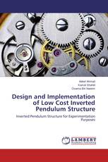 Design and Implementation of Low Cost Inverted Pendulum Structure