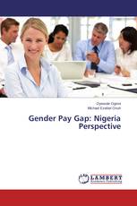 Gender Pay Gap: Nigeria Perspective