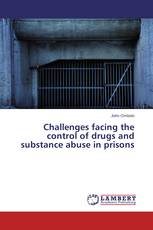 Challenges facing the control of drugs and substance abuse in prisons