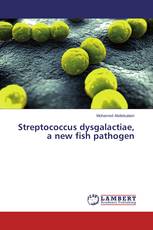 Streptococcus dysgalactiae, a new fish pathogen