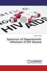 Spectrum of Opportunistic Infections in HIV disease