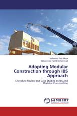 Adopting Modular Construction through IBS Approach