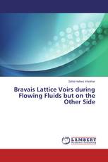 Bravais Lattice Voirs during Flowing Fluids but on the Other Side