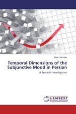 Temporal Dimensions of the Subjunctive Mood in Persian