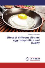 Effect of different diets on egg composition and quality