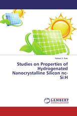 Studies on Properties of Hydrogenated Nanocrystalline Silicon nc-Si:H