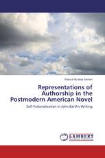 Representations of Authorship in the Postmodern American Novel