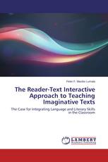 The Reader-Text Interactive Approach to Teaching Imaginative Texts